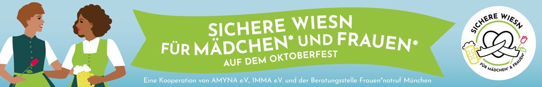 Sichere Wiesn für Mädchen* und Frauen*